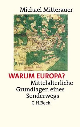 Kartonierter Einband Warum Europa? von Michael Mitterauer