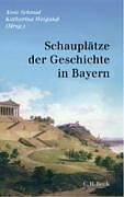 Leinen-Einband Schauplätze der Geschichte in Bayern von 