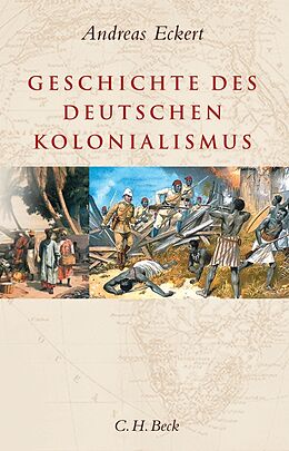 Fester Einband Geschichte des deutschen Kolonialismus von Andreas Eckert