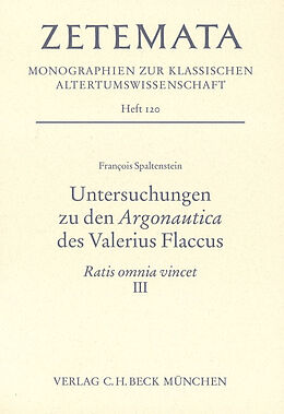 Kartonierter Einband Untersuchungen zu den Argonautica des Valerius Flaccus von François Spaltenstein