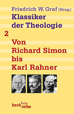 Kartonierter Einband Klassiker der Theologie Bd. 2: Von Richard Simon bis Karl Rahner von 