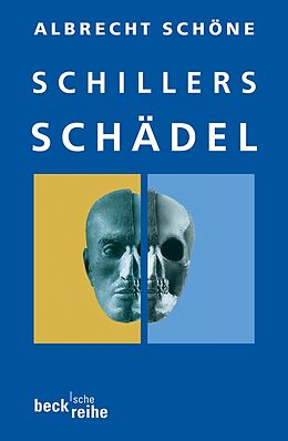 Kartonierter Einband Schillers Schädel von Albrecht Schöne