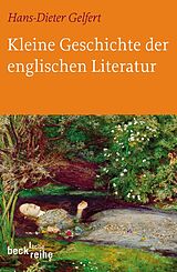 Kartonierter Einband Kleine Geschichte der englischen Literatur von Hans-Dieter Gelfert