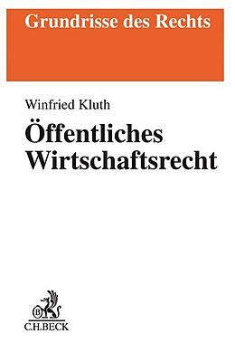 Kartonierter Einband Öffentliches Wirtschaftsrecht von Winfried Kluth