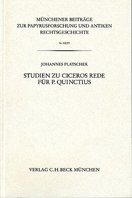 Kartonierter Einband Studien zu Ciceros Rede für P. Quinctius von Johannes Platschek