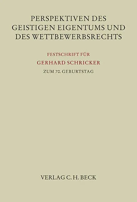 Perspektiven des Geistigen Eigentums und des Wettbewerbsrechts