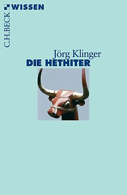 Kartonierter Einband Die Hethiter von Jörg Klinger