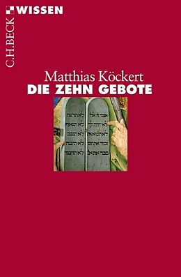 Kartonierter Einband Die Zehn Gebote von Matthias Köckert