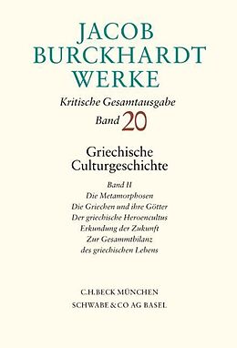 Fester Einband Jacob Burckhardt Werke Bd. 20: Griechische Culturgeschichte II von Jacob Burckhardt