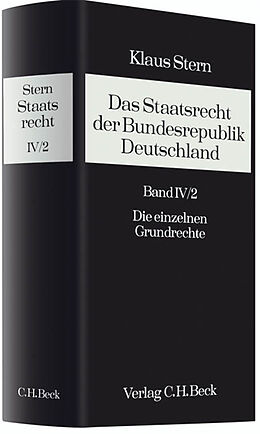 Fester Einband Das Staatsrecht der Bundesrepublik Deutschland Bd. IV/2. Halbband: Die einzelnen Grundrechte von Klaus Stern, Michael Sachs, Johannes Dietlein