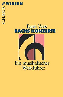 Kartonierter Einband (Kt) Bachs Konzerte von Egon Voss