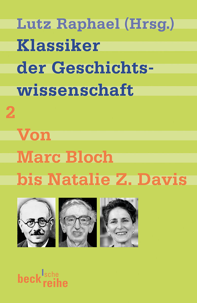 Klassiker der Geschichtswissenschaft Bd. 2: Von Fernand Braudel bis Natalie Z. Davis
