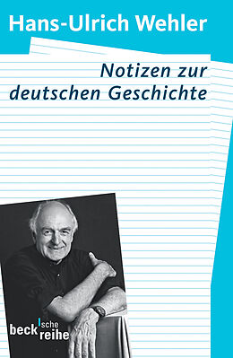 Kartonierter Einband Notizen zur deutschen Geschichte von Hans-Ulrich Wehler