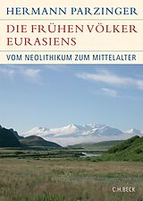 Fester Einband Die frühen Völker Eurasiens von Hermann Parzinger