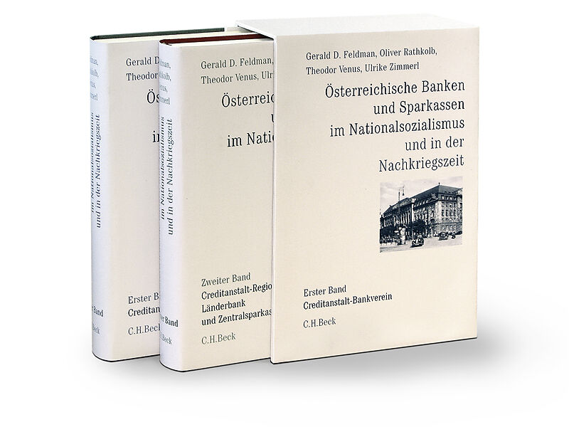 Österreichische Banken und Sparkassen im Nationalsozialismus und in der Nachkriegszeit Gesamtwerk