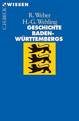 Kartonierter Einband Geschichte Baden-Württembergs von Reinhold Weber, Hans-Georg Wehling