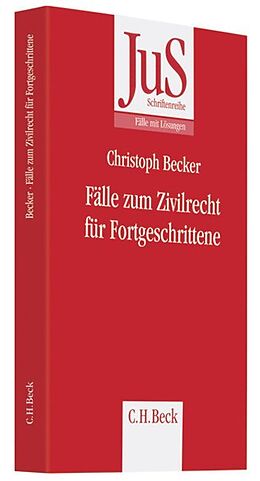 Kartonierter Einband Fälle zum Zivilrecht für Fortgeschrittene von Christoph Becker