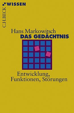 Kartonierter Einband Das Gedächtnis von Hans J. Markowitsch