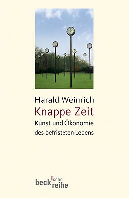 Kartonierter Einband Knappe Zeit von Harald Weinrich