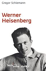 Kartonierter Einband Werner Heisenberg von Gregor Schiemann