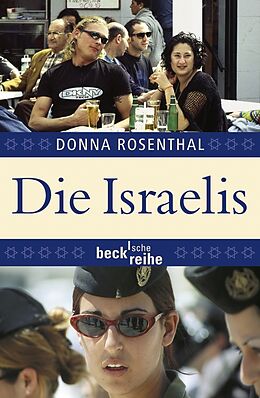 Kartonierter Einband Die Israelis von Donna Rosenthal
