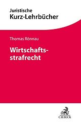 Kartonierter Einband Wirtschaftsstrafrecht von Thomas Rönnau