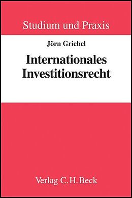 Kartonierter Einband Internationales Investitionsrecht von Jörn Griebel