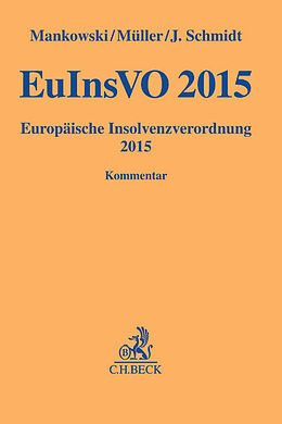 Leinen-Einband EuInsVO 2015 von Peter Mankowski, Michael F. Müller, Jessica Schmidt
