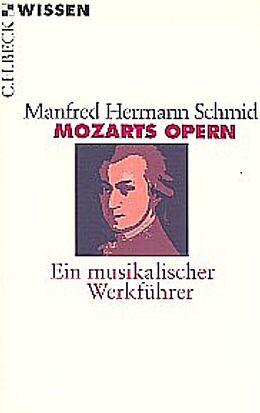 Kartonierter Einband Mozarts Opern von Manfred Hermann Schmid