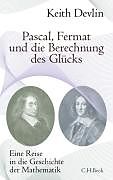 Fester Einband Pascal, Fermat und die Berechnung des Glücks von Keith Devlin
