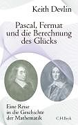 Pascal, Fermat und die Berechnung des Glücks