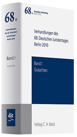 Fester Einband Verhandlungen des 68. Deutschen Juristentages Berlin 2010 Bd. I: Gutachten von 
