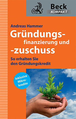 Kartonierter Einband Gründungsfinanzierung und -zuschuss von Andreas Hammer