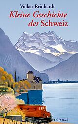 Fester Einband Kleine Geschichte der Schweiz von Volker Reinhardt