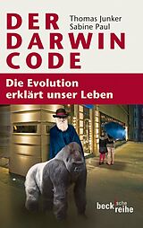 Kartonierter Einband Der Darwin-Code von Thomas Junker, Sabine Paul