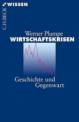 Kartonierter Einband Wirtschaftskrisen von Werner Plumpe