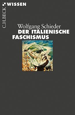 Kartonierter Einband Der italienische Faschismus von Wolfgang Schieder
