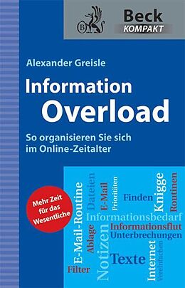 Kartonierter Einband Information Overload von Alexander Greisle
