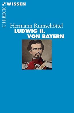 Kartonierter Einband Ludwig II. von Bayern von Hermann Rumschöttel