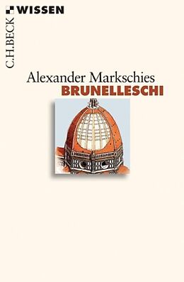 Kartonierter Einband Brunelleschi von Alexander Markschies