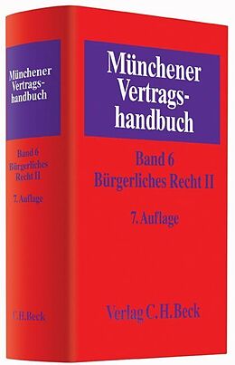 Fester Einband Münchener Vertragshandbuch Bd. 6: Bürgerliches Recht II von 
