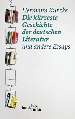 E-Book (epub) Die kürzeste Geschichte der deutschen Literatur von Hermann Kurzke