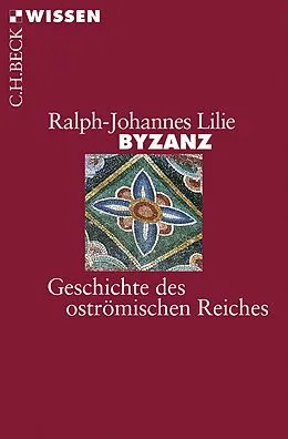 E-Book (epub) Byzanz von Ralph-Johannes Lilie