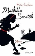 E-Book (epub) Mathilda Savitch von Victor Lodato