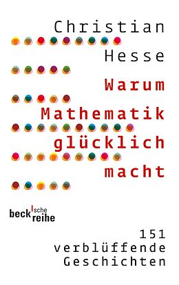 E-Book (epub) Warum Mathematik glücklich macht von Christian Hesse