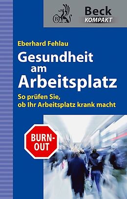 E-Book (epub) Gesundheit am Arbeitsplatz von Eberhard G. Fehlau