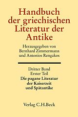 E-Book (pdf) Handbuch der griechischen Literatur der Antike Bd. 3/1. Tl.: Die pagane Literatur der Kaiserzeit und Spätantike von 