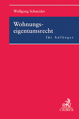 Kartonierter Einband Wohnungseigentumsrecht für Anfänger von Wolfgang Schneider