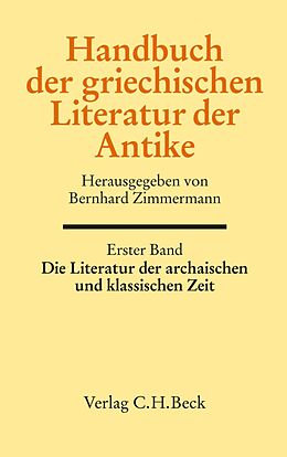 E-Book (pdf) Handbuch der griechischen Literatur der Antike Bd. 1: Die Literatur der archaischen und klassischen Zeit von 