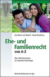 E-Book (epub) Ehe- und Familienrecht von A-Z von Eva Marie Münch, Beate Backhaus